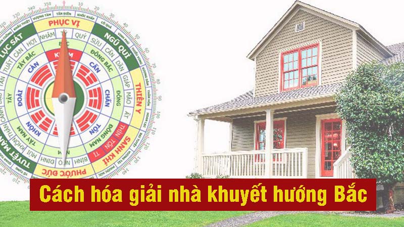 Cách hóa giải nhà khuyết hướng Bắc