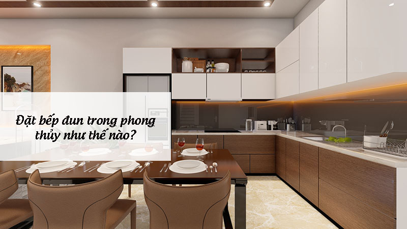 Đặt bếp đun trong phong thủy như thế nào