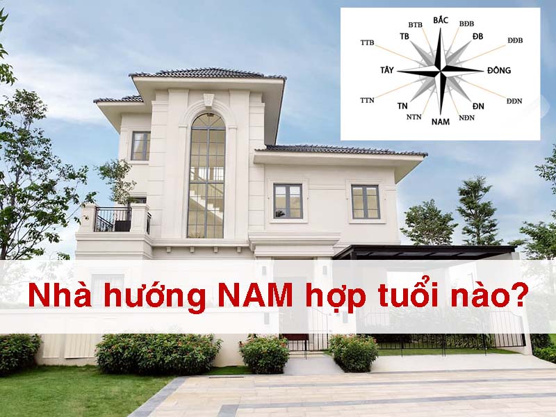 Nhà hướng Nam hợp tuổi nào