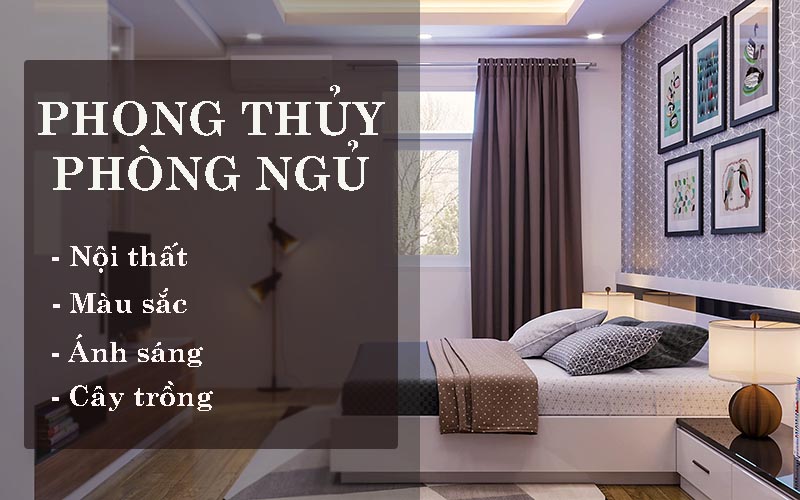 Tổng quan về phong thủy phòng ngủ