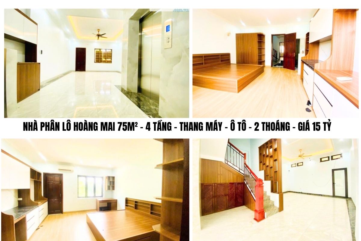 NHÀ PHÂN LÔ HOÀNG MAI 75M² – 4 TẦNG – THANG MÁY – Ô TÔ – 2 THOÁNG – GIÁ 15 TỶ
