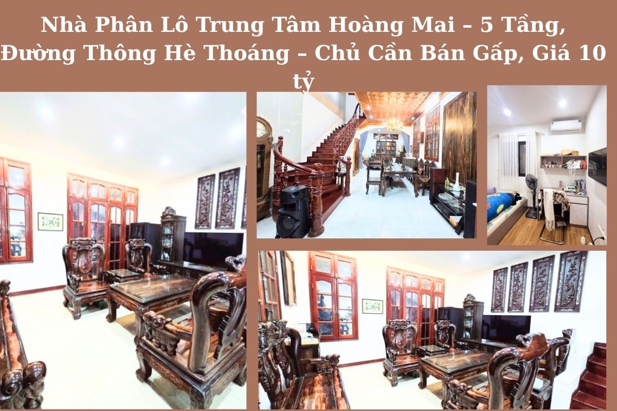 Nhà Phân Lô Trung Tâm Hoàng Mai – 5 Tầng, Đường Thông Hè Thoáng – Chủ Cần Bán Gấp, Giá Rẻ Nhất Khu Vực