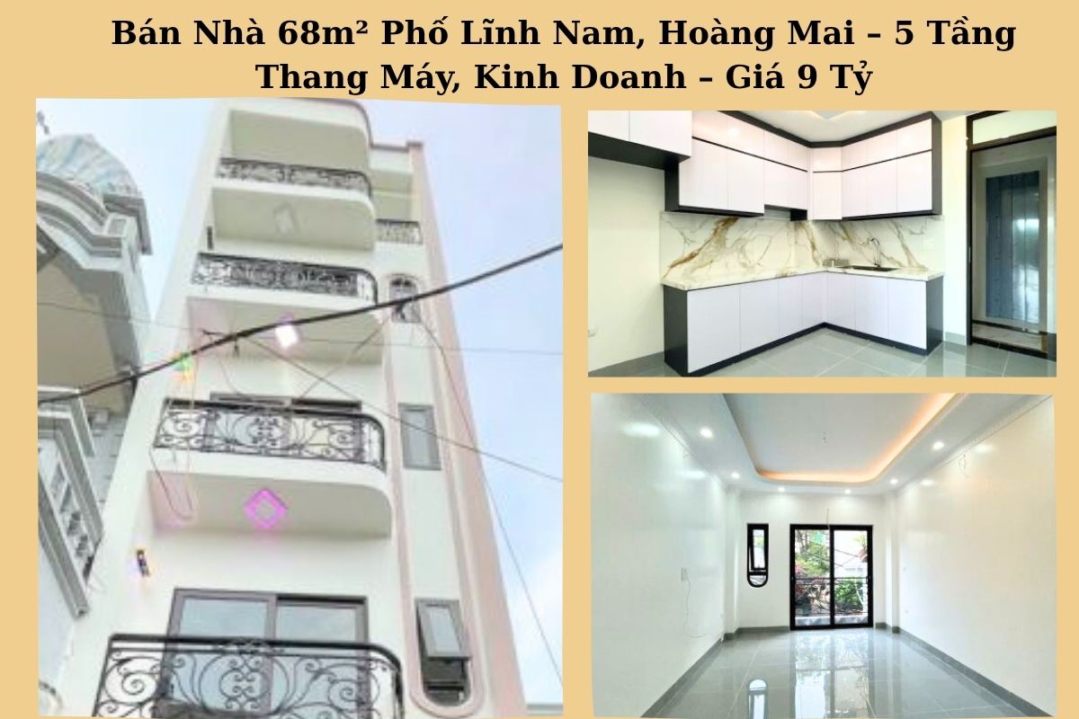 Bán Nhà 68m² Phố Lĩnh Nam, Hoàng Mai – 5 Tầng Thang Máy, Kinh Doanh – Giá 9 Tỷ