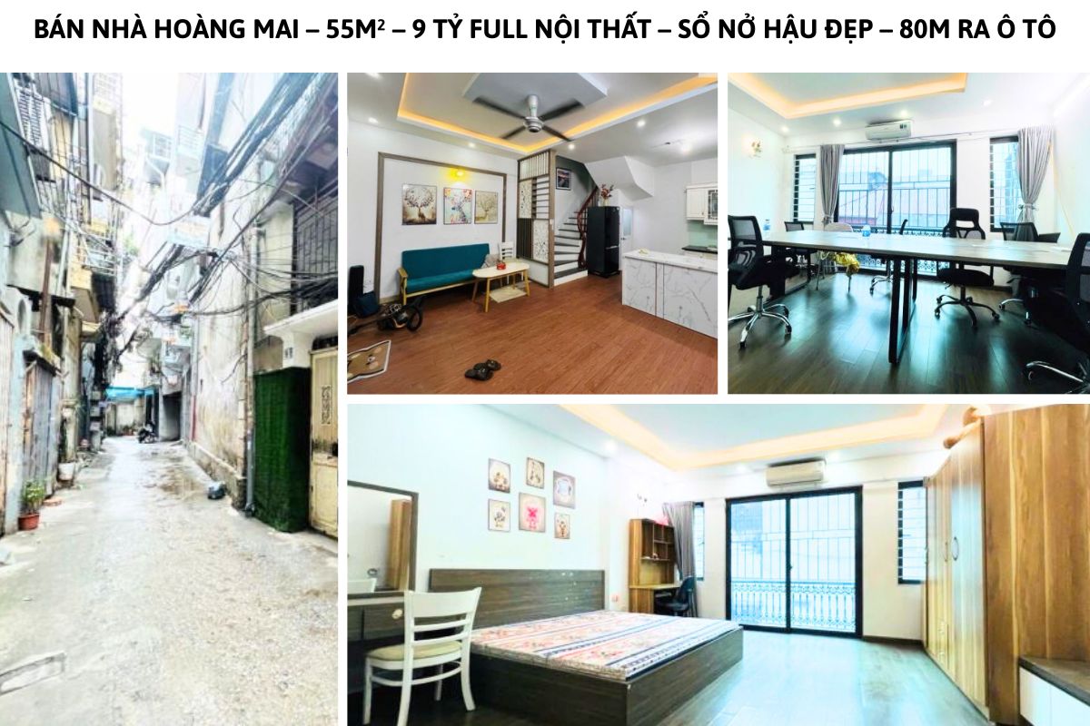 BÁN NHÀ HOÀNG MAI – 55M² – 9 TỶ FULL NỘI THẤT – SỔ NỞ HẬU ĐẸP – 80M RA Ô TÔ