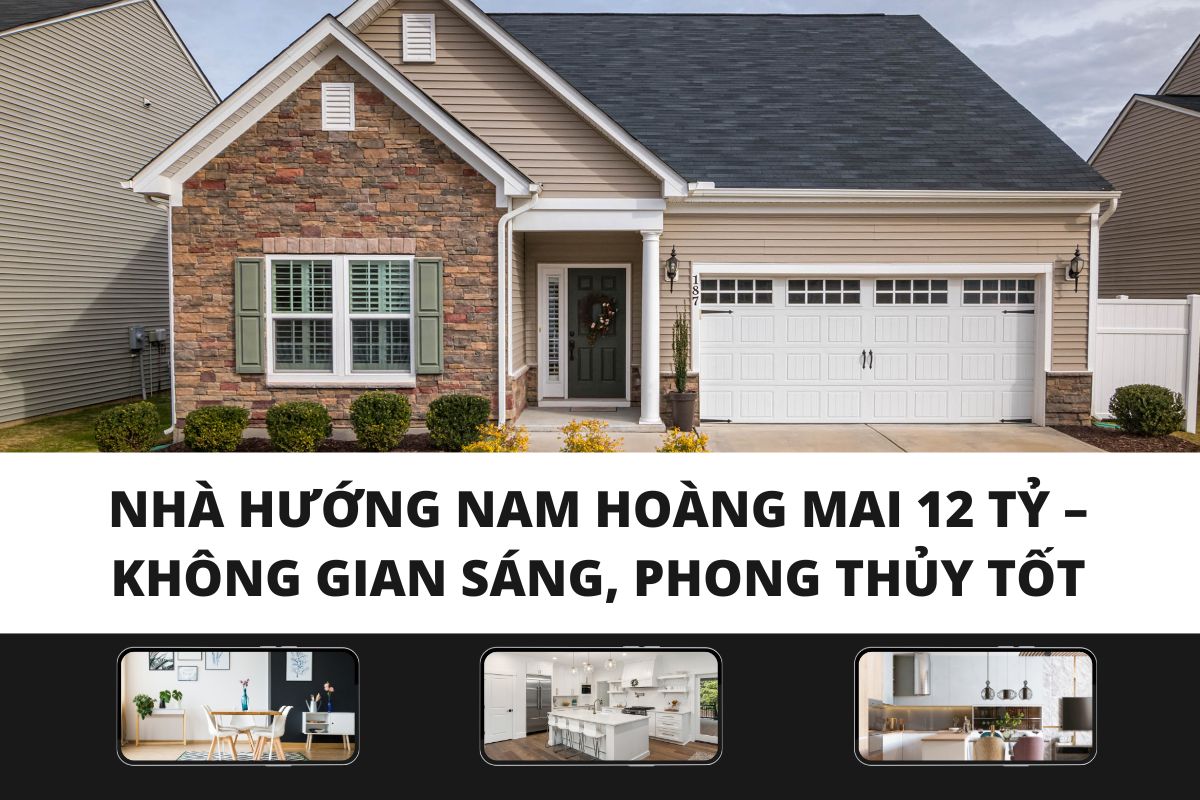Nhà Hướng Nam Hoàng Mai 12 Tỷ – Không Gian Sáng, Phong Thủy Tốt