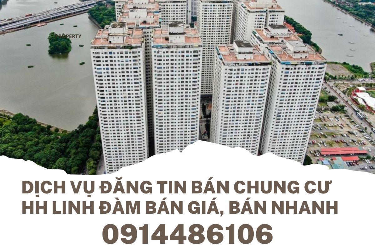 Dịch Vụ Đăng Tin Bán Chung Cư HH Linh Đàm Bán Giá, Bán Nhanh